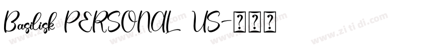 Basilisk PERSONAL US字体转换 Basilisk PERSONAL US字体转换